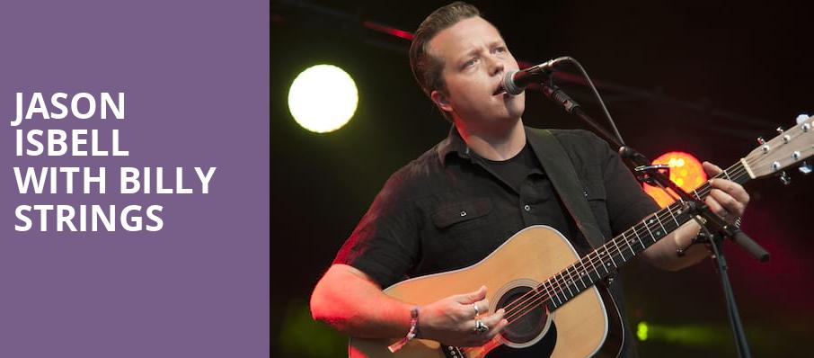 Jason Isbell with Billy Strings, Mountain Winery, San Jose