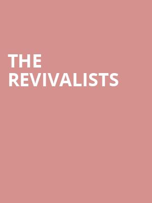 The Revivalists, Mountain Winery, San Jose