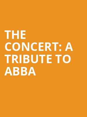 The Concert A Tribute to Abba, Mountain Winery, San Jose