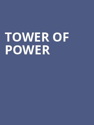 Tower of Power, Mountain Winery, San Jose