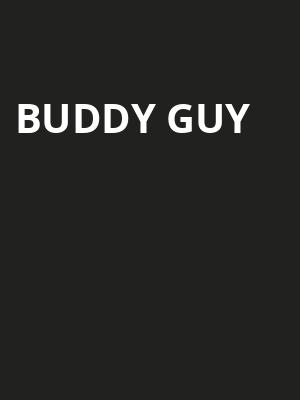 Buddy Guy, Mountain Winery, San Jose