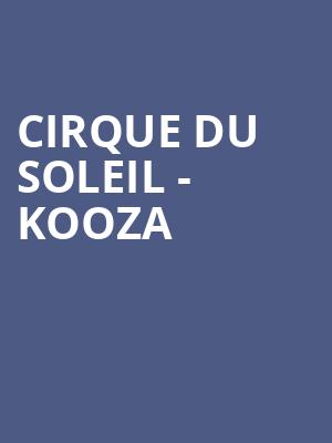 Cirque du Soleil Kooza, Santa Clara County Fairgrounds, San Jose