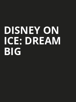 Disney On Ice Dream Big, SAP Center, San Jose