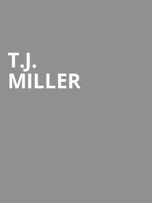 TJ Miller, San Jose Improv, San Jose