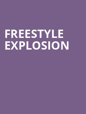 Freestyle Explosion Poster