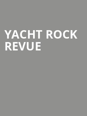 Yacht Rock Revue, Mountain Winery, San Jose