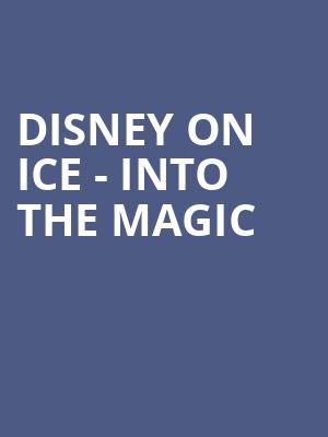 Disney on Ice Into the Magic, SAP Center, San Jose