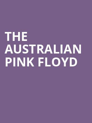 The Australian Pink Floyd, Mountain Winery, San Jose