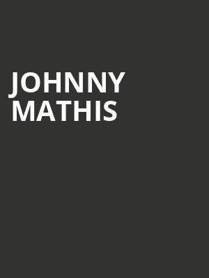 Johnny Mathis, San Jose Civic, San Jose