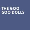 The Goo Goo Dolls, Frost Amphitheater, San Jose