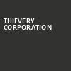 Thievery Corporation, Mountain Winery, San Jose