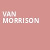 Van Morrison, Mountain Winery, San Jose