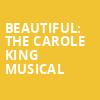 Beautiful The Carole King Musical, San Jose Center for Performing Arts, San Jose