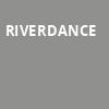 Riverdance, San Jose Center for Performing Arts, San Jose