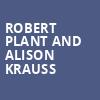 Robert Plant and Alison Krauss, Frost Amphitheater, San Jose